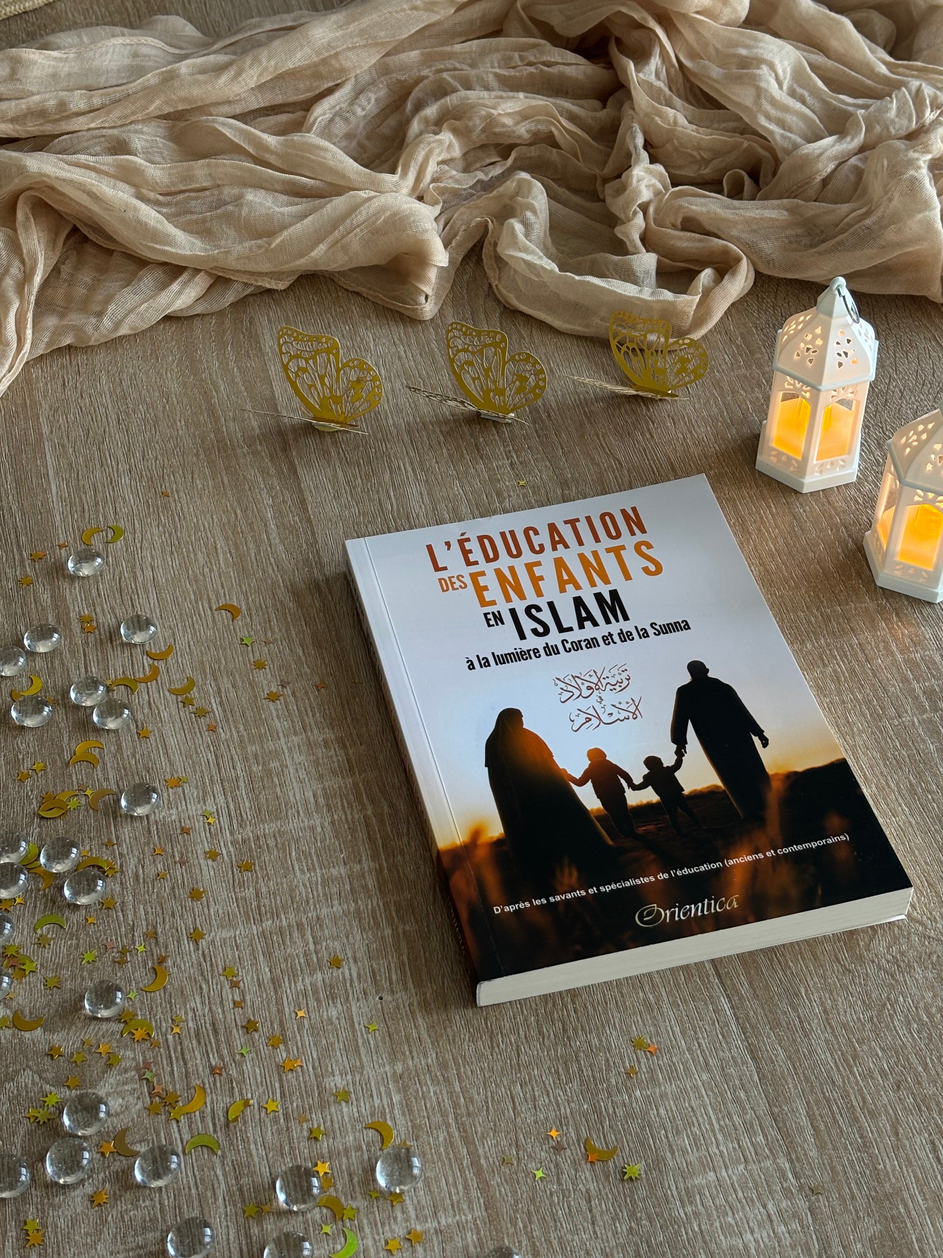 L’éducation des enfants en islam a la lumière du Coran et de la Sunnah